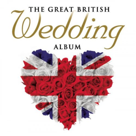 VA - The Great British Wedding Album (2011) FLAC