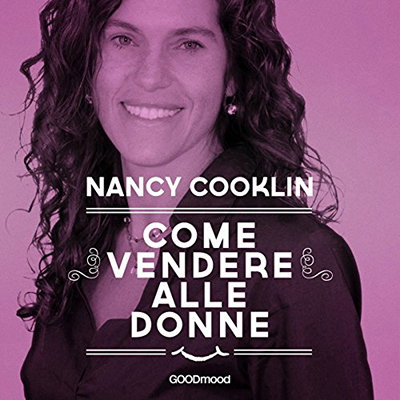 Nancy Cooklin - Come vendere alle donne (2013) (mp3 - 128 kbps)