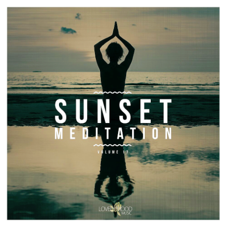 VA - Sunset Meditation: Relaxing Chill Out Music Vol. 17 (2020)