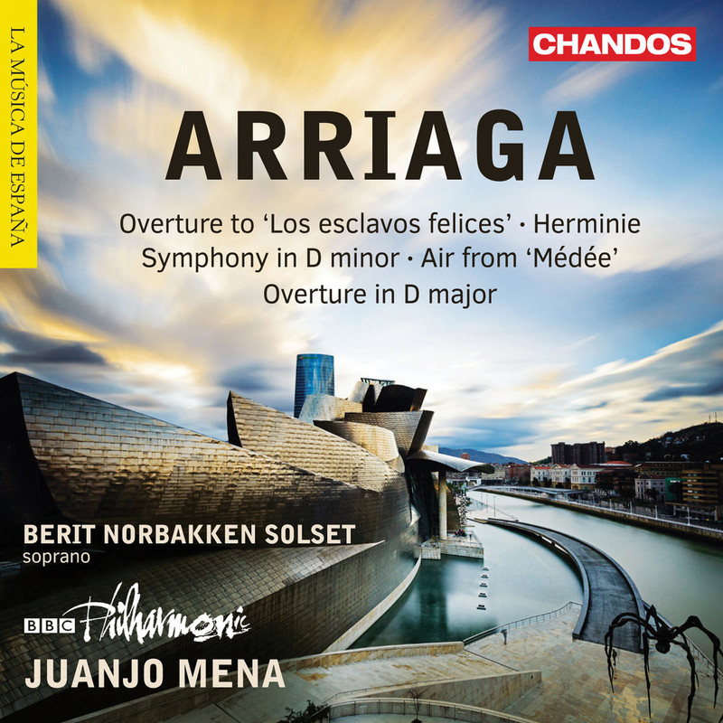 Berit Norbakken Solset, BBC Philharmonic & Juanjo Mena - Arriaga: Overtures, Herminie & Other Wor...