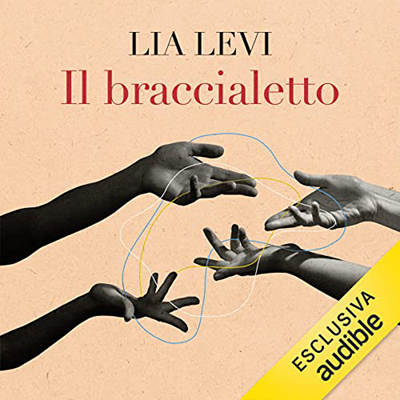 Lia Levi - Il braccialetto (2022) (mp3 - 128 kbps)