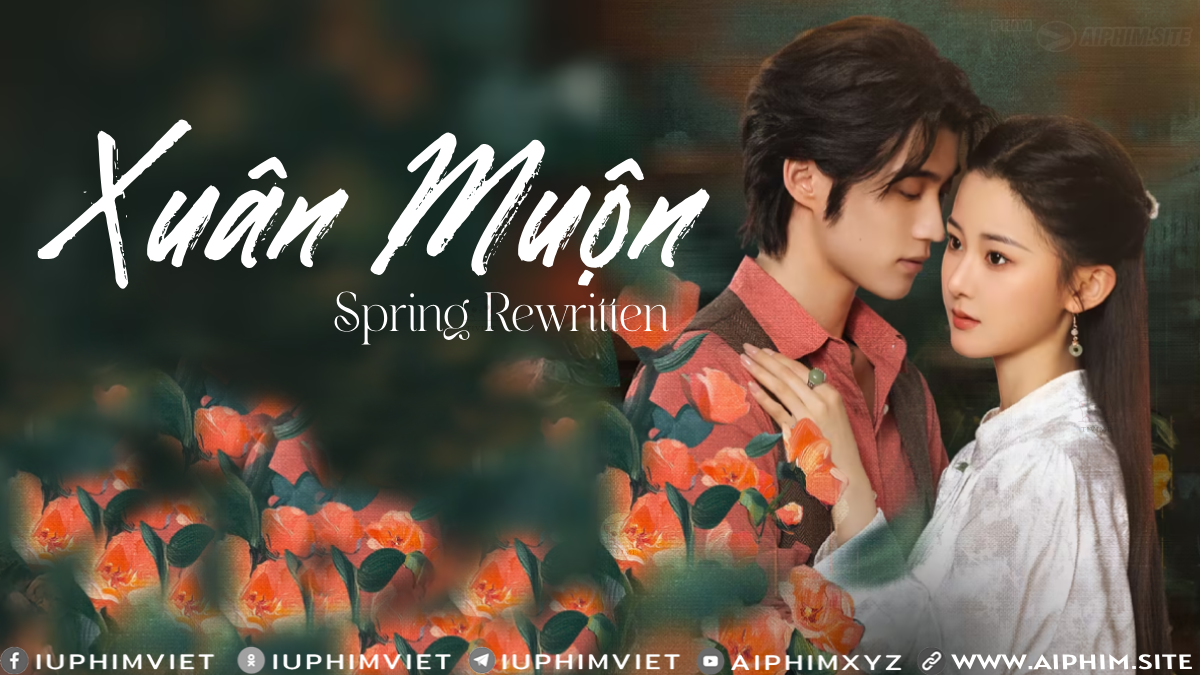 Xuân Muộn - Spring Rewritten (2025)