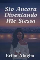 Erika Alagba – Sto Ancora Diventando Me Stessa (2026)