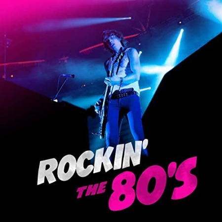 6b2c85ba 8469 4a2c b713 0d1d10addd9b - VA - Rockin' the 80's (2020)