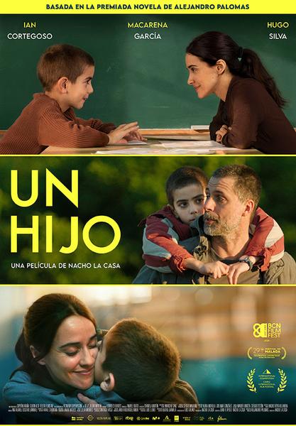 LA PELÍCULA “UN HIJO”, DIRIGIDA POR NACHO LA CASA, PRESENTA SU TRÁILER DE CARA A SU PREMIER NACIONAL EN MÁLAGA LA PELÍCULA “UN HIJO”, DIRIGIDA POR NACHO LA CASA, PRESENTA SU TRÁILER DE CARA A SU PREMIER NACIONAL EN MÁLAGA