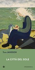Tove Jansson – La città del sole (2026)