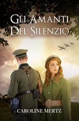 Caroline Mertz – Gli Amanti del Silenzio (2026)