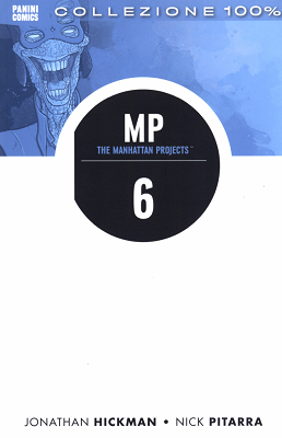 100% Panini Comics 450 – The Manhattan Projects 6 L’ora della giustizia (Panini 2016-05-11)