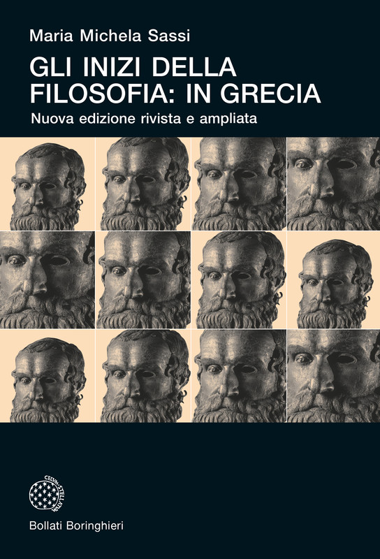 Maria Michela Sassi – Gli inizi della filosofia: in Grecia (2020)