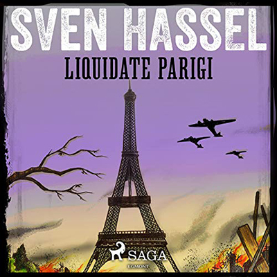 Sven Hassel - Liquidate Parigi (2020) (mp3 - 128 kbps)