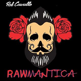 Rob Cavallo - Rawmantica (2019).mp3 - 320 Kbps
