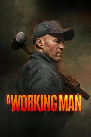 A Working Man (2025) Dual Audio {Hindi-English} Movie WEB-DL ESubs – 480p [480MB] || 720p [1.1GB] || 1080p [2.3GB]