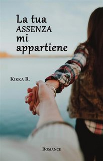 Kikka R. - La tua assenza mi appartiene (2022)