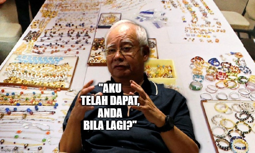 If Najib Was Still In Power