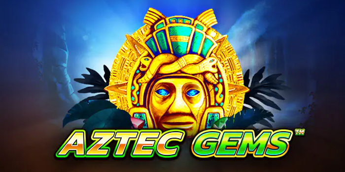 Tips Rahasia Main Slot Aztec Gems Supaya Gacor Terus