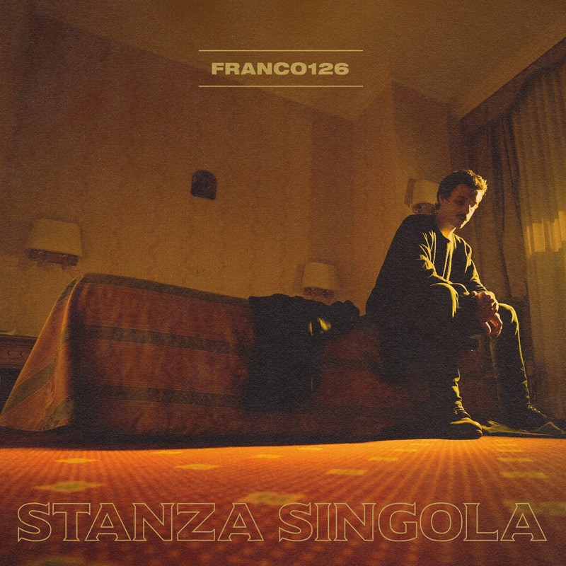 Franco126 - Stanza Singola (2019) .mp3 -128 Kbps