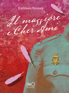 Kathleen Rooney – Il maggiore e Cher Ami (2021)