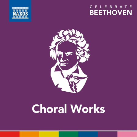 VA - Celebrate Beethoven: Choral Works (2020)