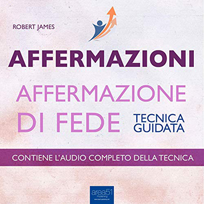 Robert James - Affermazioni. Affermazione di Fede꞉ Tecnica guidata (2015) (mp3 - 128 kbps)