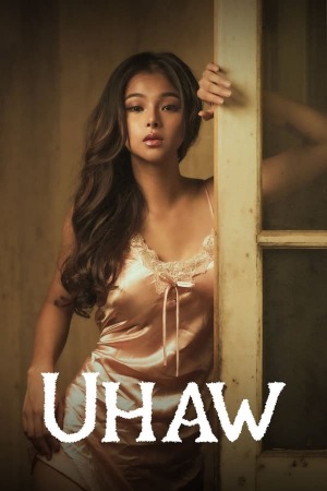 Uhaw (2024) Filipino | WEB-DL | 1080p | 720p | 480p | VivaMax Adult Movies | Download | Watch Online