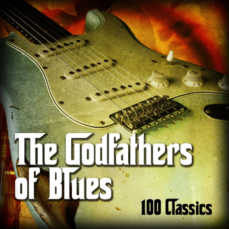 VA - The Godfathers of Blues - 100 Classics (2014)