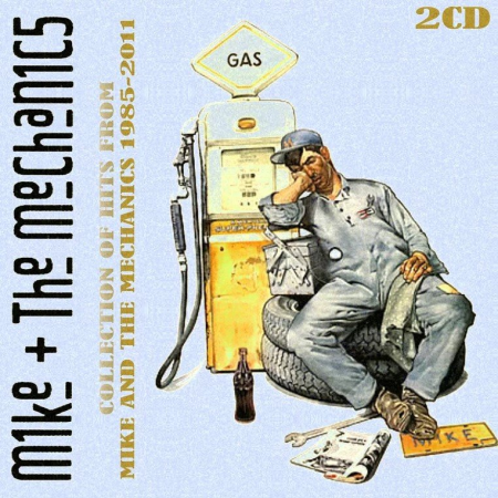 06a033f6 7803 4a0f b001 4e8204763c55 - Mike & The Mechanics - Collection Of Hits From Mike & The Mechanics 1985-2011 (2011)