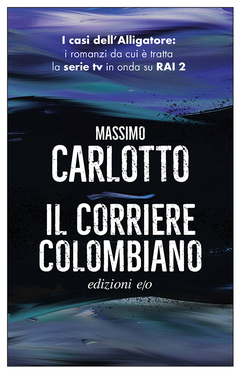 Massimo Carlotto – Il corriere colombiano (2019)