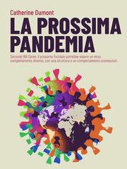 Catherine Dumont – La prossima pandemia (2026)