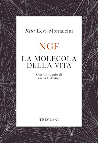 Rita Levi-Montalcini – NGF La molecola della vita (2019)