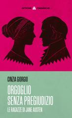 Cinzia Giorgio – Orgoglio senza pregiudizio. Le ragazze di Jane Austen (2025)