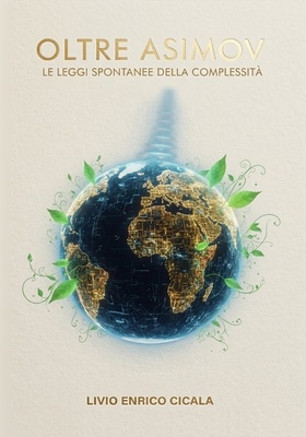 Livio Enrico Cicala - Oltre Asimov (2026)