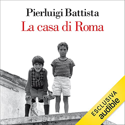 Pierluigi Battista - La casa di Roma (2022) (mp3 - 128 kbps)