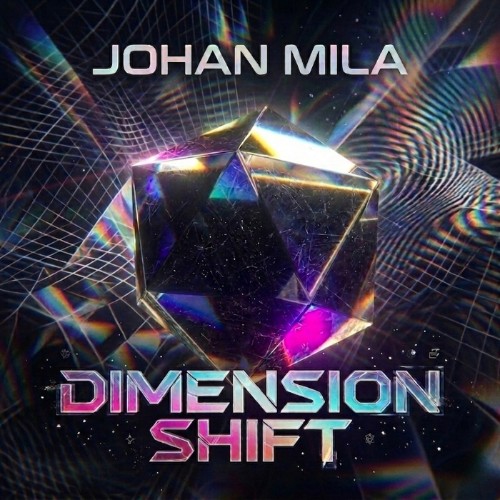 Johan Mila - Dimension Shift (2026)