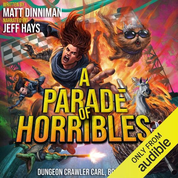Matt Dinniman A Parade Of Horribles Dungeon Crawler Carl Book 8 (Matt Dinniman)