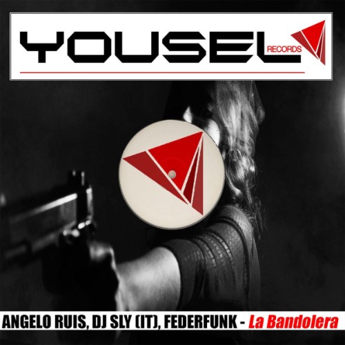 Angelo Ruis x DJ Sly x FederFunk - La Bandolera (2026)