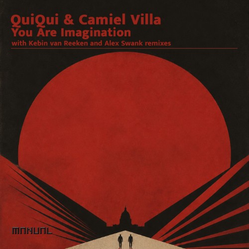 QuiQui, Camiel Villa - You Are Imagination (2026)