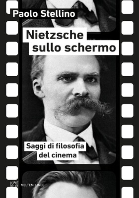 Paolo Stellino - Nietzsche sullo schermo (2025)
