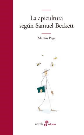 LA APICULTURA SEGÚN SAMUEL BECKET, MARTIN PAGE