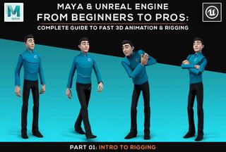 Maya and Unreal Engine  Complete Guide to Fast 3D Animation and Rigging  Part 01 Intro to Rigging