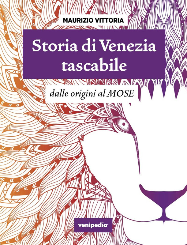 Maurizio Vittoria – Storia di Venezia tascabile (2021)
