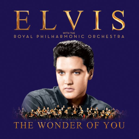 Elvis Presley - The Wonder Of You: Elvis With The Royal Philharmonic Orchestra (2016) CD-Rip