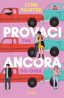 Lynn Painter - Provaci ancora. The Do-Over (2024)