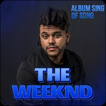 The Weeknd – Discography (2014-2022)
