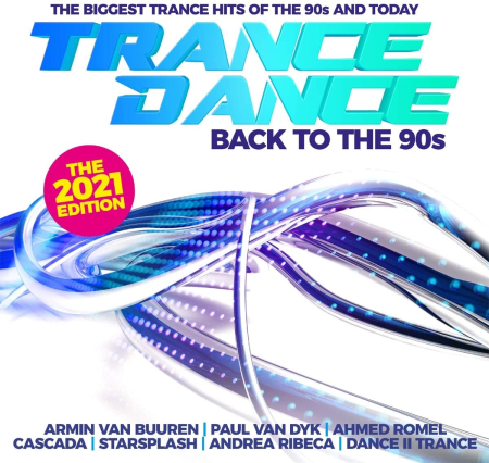 VA - Trance Dance-Back To The 90s The 2021 Edition (2020)