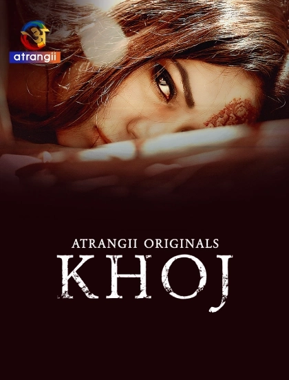 Khoj (2025) S01 Hindi Atrangii WEB-DL H264 AAC 1080p 720p 480p Download