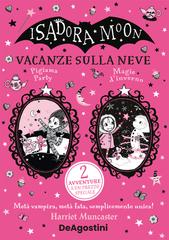 Harriet Muncaster – Isadora Moon. Vacanze sulla neve (2026)