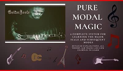 Pure Modal Magic - A Complete Guitar Scales and Modes Kit (2019-05)