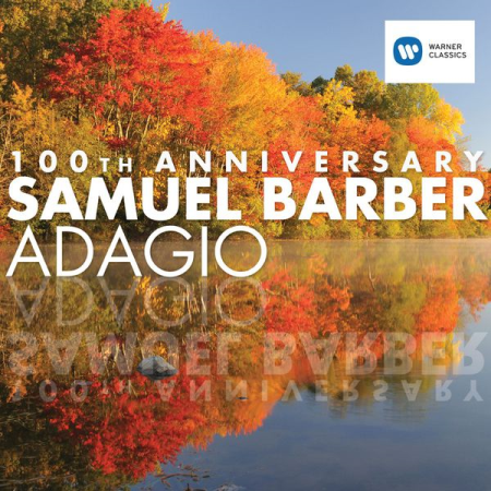 VA - Samuel Barber - Adagio (100th Anniversary) (2010)