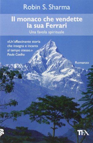 Robin S. Sharma - Il monaco che vendette la sua Ferrari (2000)