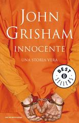 John Grisham – Innocente. Una storia vera (2010)